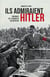 Ils admiraient Hitler - portraits de 12 disciples du dictateur