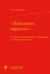 «éducations négatives» - fictions d'expérimentations pédagogiques au dix-huitième siècle