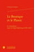La Boutique et le Plastic : Le poujadisme dans les Alpes-Maritimes (1955-1962)