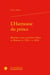 L'Harmonie du prince : Musique, sacré, pouvoirs à Paris et Florence (v. 1560 - v. 1610)