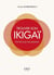Trouver son ikigaï