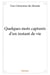 Quelques mots capturés d'un instant de vie