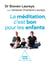 La méditation, c'est bon pour les enfants