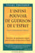 L'infini pouvoir de guerison de l'esprit