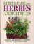Petit guide des herbes aromatiques - semer, récolter, cuisiner