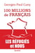 100 millions de français - les réfugiés et nous