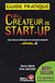 Guide pratique du createur de start-up