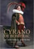 Cyrano de Bergerac - la véritable histoire