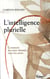 L'intelligence plurielle - comment inventer demain tous les jours ?