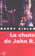 La chute de john r.
