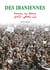 Des Iraniennes : femme, vie, liberté 1979-2024