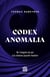 Codex anomalia : De l'énigme du psi à la relation psyché-matière