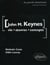 John M. Keynes - vie, oeuvres, concepts