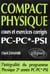 COMPACT Physique - Cours et 240 exercices corrigés de PC - PC*