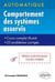 Automatique - Comportement des systèmes asservis - cours complets illustré - 25 problèmes corrigés - prépas scientifiques toutes filières