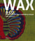 Wax & Co. - anthologie des tissus imprimés d'Afrique