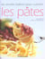 Les secrets italiens pour cuisiner les pates