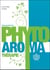 Traité approfondi de phyto-aromathérapie