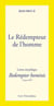 Le Rédempteur de l'homme - Redemptor hominis : Lette encyclique du 4 mars 1979