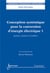 Conception systémique pour la conversion d'énergie électrique 1 : Gestion, analyse et synthèse