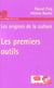 PREMIERS OUTILS : Les origines de la culture