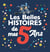 Les belles histoires de mes 5 ans
