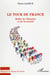Le tour de France : Reflet de l'histoire et de la société