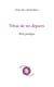 Vêtue de tes départs