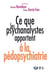 Ce que les psychanalystes apportent à la pédopsychiatrie