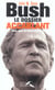 Bush, le dossier accablant - pire que le watergate