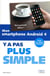 Mon smartphone android 4 - y a pas plus simple