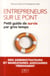 Entrepreneurs Sur Le Pont : Petit Guide De Survie Par Gros Temps-