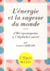 L'énergie et la sagesse du monde