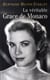 La véritable grace de monaco