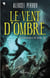 Les chroniques de Siala Tome 3 - le vent d'ombre