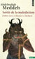Sortir de la malédiction - l'Islam entre civilisation et barbarie