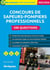 Carrières secteur public : Concours de sapeurs-pompiers professionnels - 200 questions (édition 2025/2026)