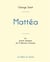 Mattea de George Sand (édition grand format)