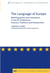 The language of Europe - multilingualism and translation in the EU institutions, practice, problems and perspectives