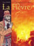 Les chroniques de Panchrysia Tome 4 : la fièvre