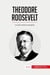 Theodore Roosevelt : La lucha contra la corrupción