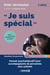 "je suis spécial" - manuel psychoéducatif pour accompagnants de personnes avec autisme (2e édition)