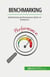 Benchmarking : Sirketinizin performansini olçün ve iyilestirin