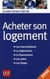 Acheter son logement (édition 2010)