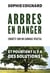 Arbres en danger : Enquête sur un carnage végétal