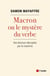 Macron ou le mystère du verbe - ses discours décryptés par la machine