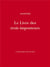 Le livre des trois imposteurs :Moïse, Jésus-Christ, Mahomet