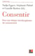 Consentir : pour une éthique interdisciplinaire du consentement
