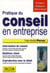 Pratique du conseil en entreprise