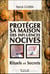 Protéger sa maison des influences nocives - rituels et secrets